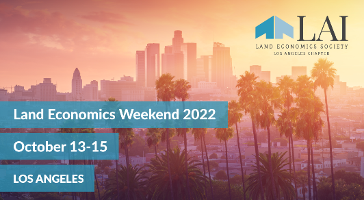 LAI Land Economics Weekend in Los Angeles